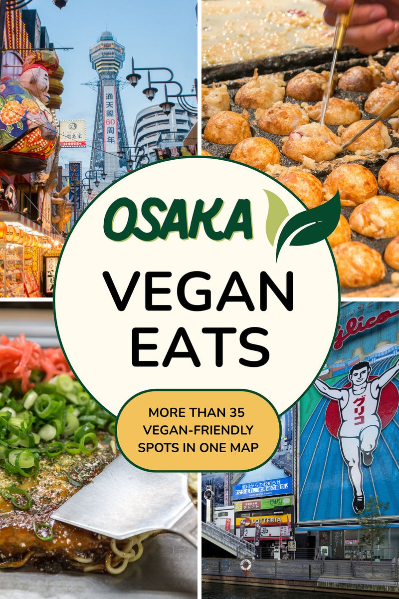 Osaka Vegan Eats - Curated Google Map with vegan spots